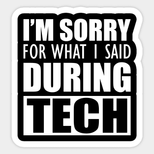 Actor - I'm sorry for what I said during tech Sticker